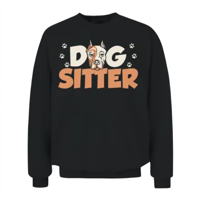 Dog Sitter Puppy Job Dogs Dog Sitting Unisex Sweatshirt - Black