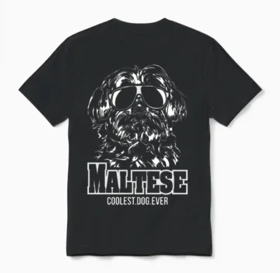 Maltese Dog Coolest Dog Ever Dog Mom Unisex T-Shirt - Black