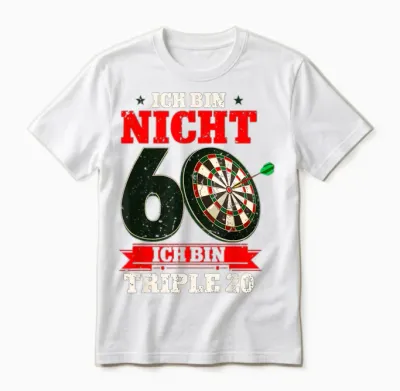 Ich Bin Nicht 60 Ich Bin Triple 20 - 60th Birthday Dart T-Shirt, Black, S Unisex T-Shirt - White