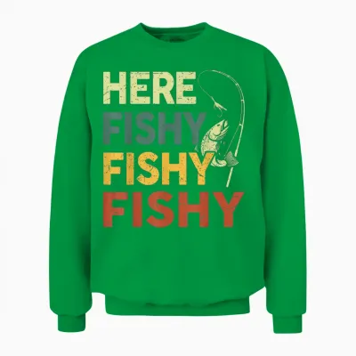 Here Fishy Fishing Shirt Bass Fish Dad Gift Funny Fisherman Unisex Sweatshirt - Irish Green