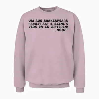 Shakespeares 'nein'-Zitat – Lustiges Hamlet Quote Unisex Sweatshirt - Light Pink