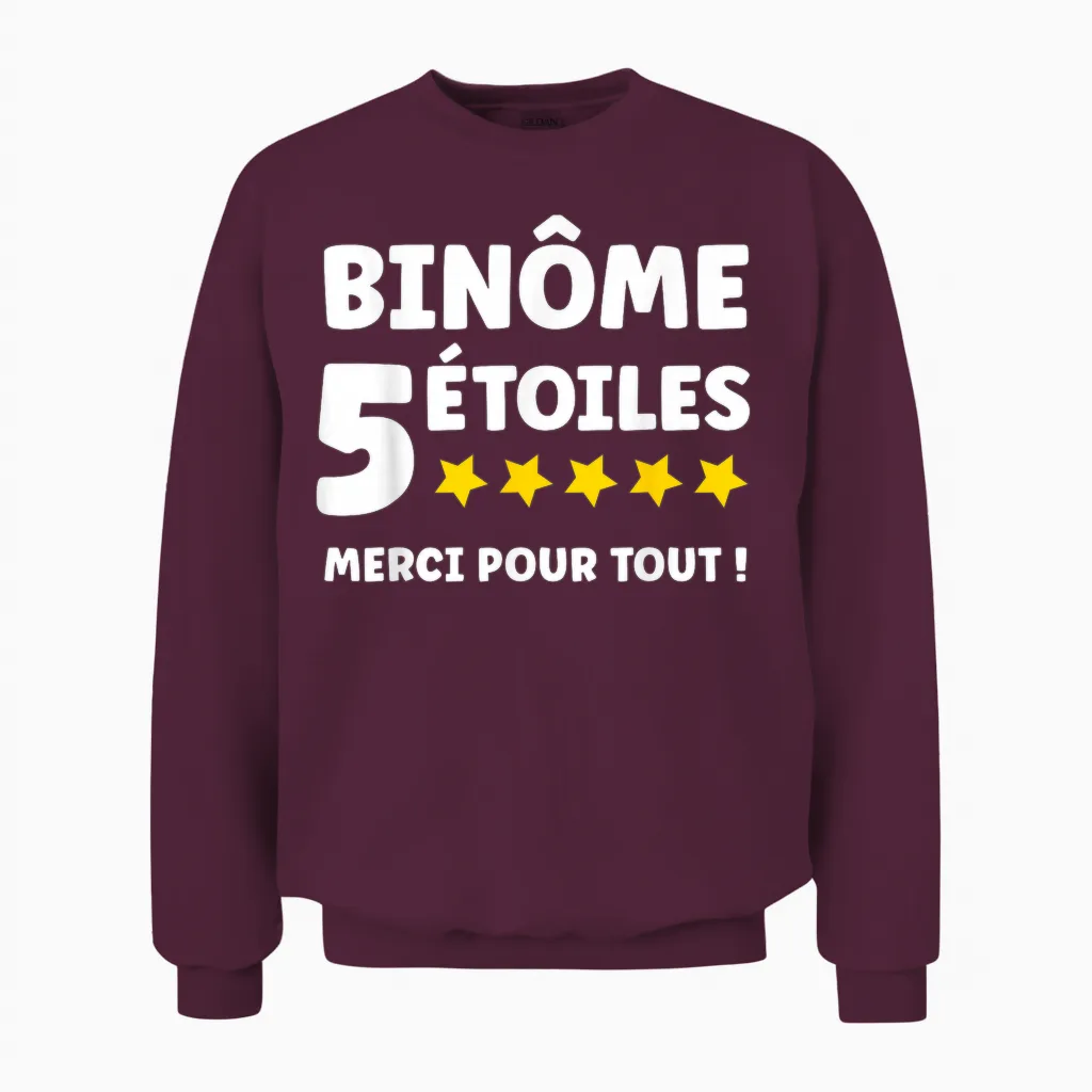 Humour Binôme 5 Stars Merci Pour Tout Super Binôme Unisex Sweatshirt in Maroon