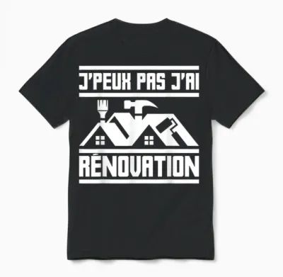 J'peux Pas Je Ai Rénovation | Homework Rehabilitation T-Shirt, Black, S Unisex T-Shirt - Black