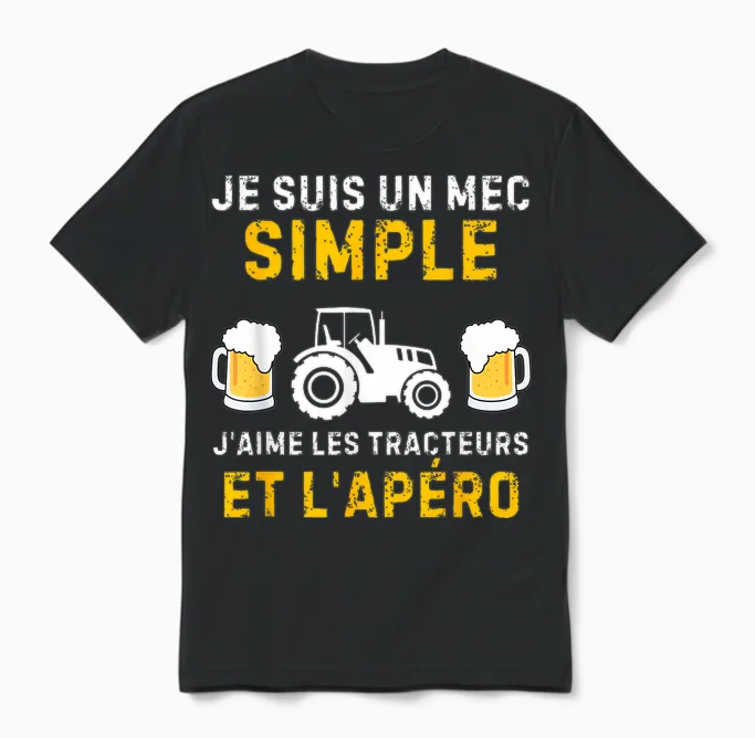 I Am a Simple Guy I Love Tractors and the Aperitif T-Shirt, Black, S Unisex T-Shirt in Black