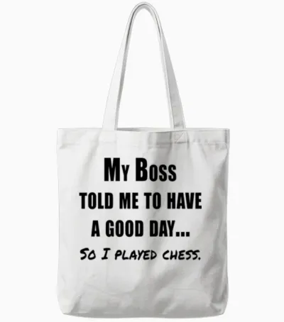 Funny Chess Quote Tote Bags - White