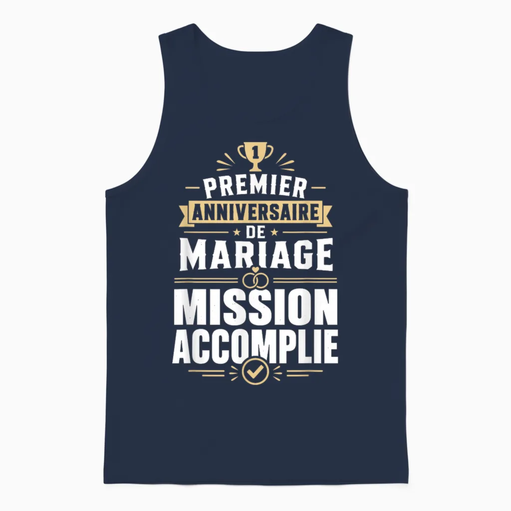 Noces De Coton Anniversaire 1 an Mariage Mission Accomplie Unisex Tank Top in Navy
