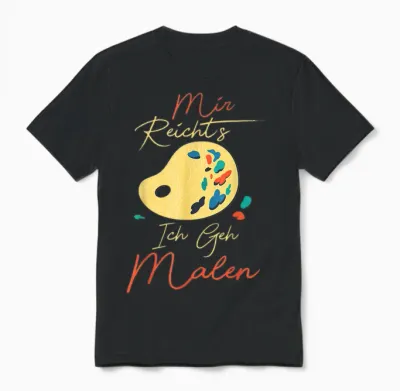 Mir Reicht's Ich Geh Malen Künstler Maler Zeichnen Malerin Unisex T-Shirt - Black