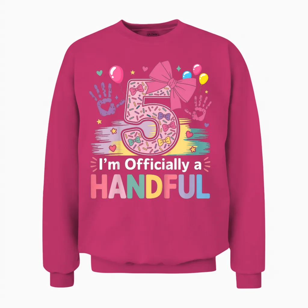 Kids I'm Officially a Handful Five Pink Bow 5th Birthday Girls Unisex Sweatshirt in Heliconia