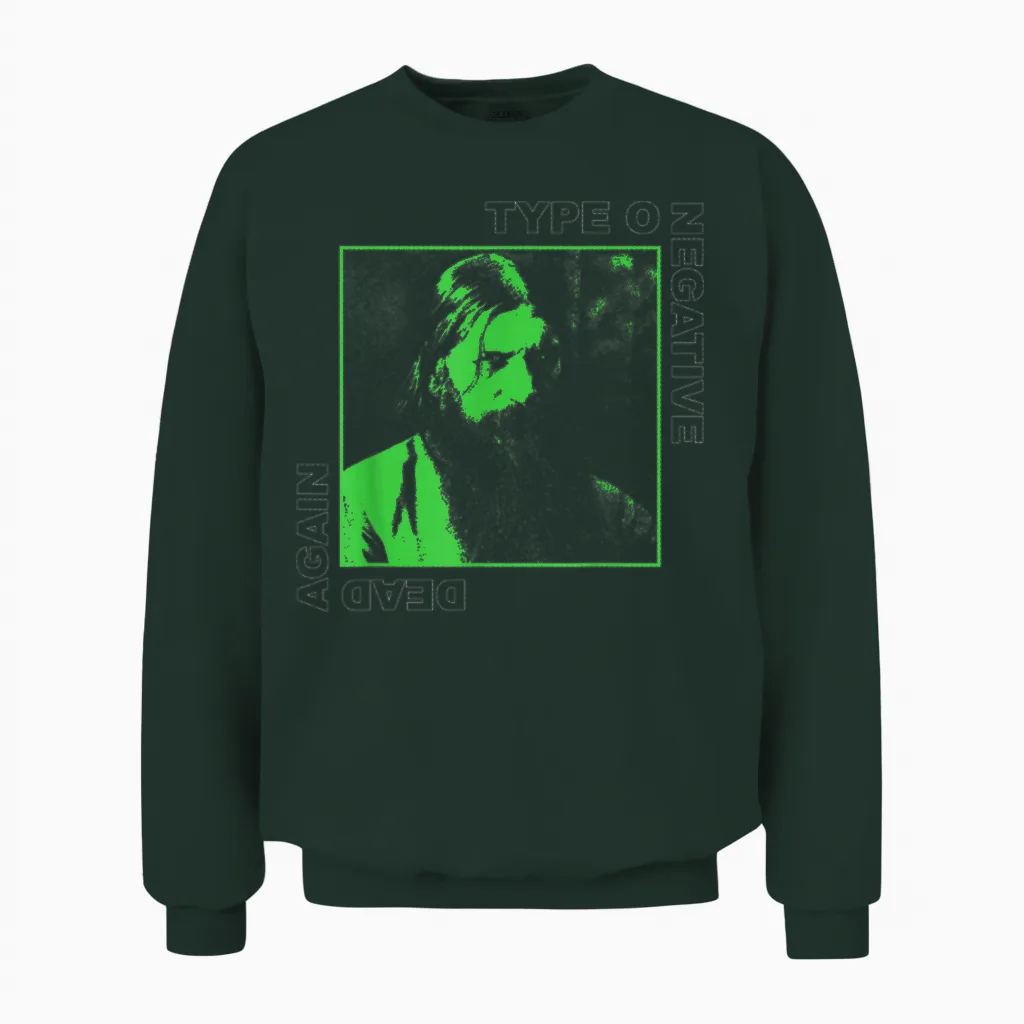 Type O Negative Dead Again Cover Unisex Sweatshirt in Forest