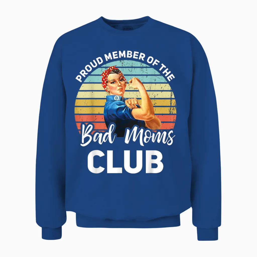 Proud Member of the Bad Moms Club Lustiger Muttertag Unisex Sweatshirt in Royal