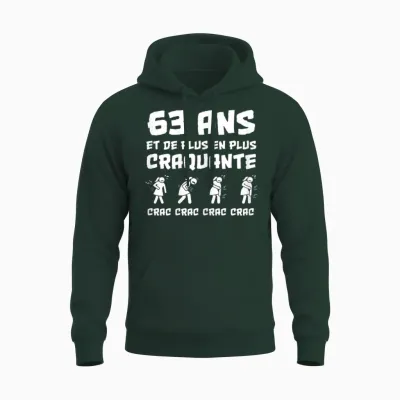 Cadeau Anniversaire Femme 63 Ans Humour Craquante Drôle Unisex Hoodie - Forest