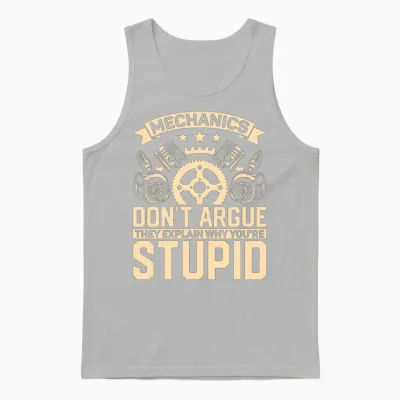 Mechanics Don't Argue for Mechanic Unisex Tank Top - Ash