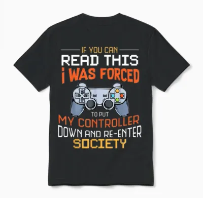 I Was Forced to Put My Controller Down Funny Gaming Unisex T-Shirt - Black