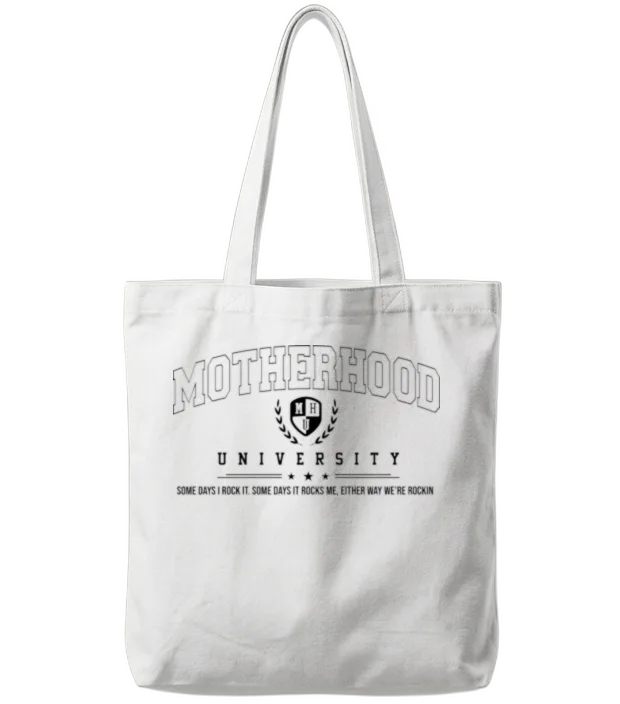 Funny Motherhood University Tote Bags - White