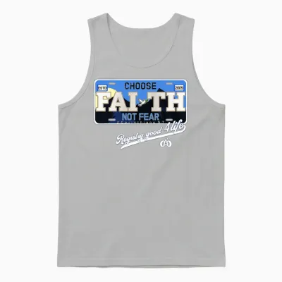 Choose Faith Not Fear License Plate Unisex Tank Top - Ash