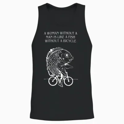 T-Shirt with German Text "eine Frau Ohne Mann Ist Wie Ein Fisch Ohne Fahrrad" [german, Black Unisex Tank Top - Black