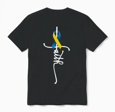 Down Syndrome Faith Down Syndrome Awareness Gifts Unisex T-Shirt - Black