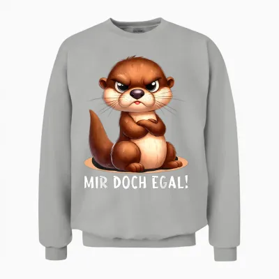 Mir Doch Egal Otter Outfit Lustiger Spruch Frecher Otter Unisex Sweatshirt - Ash