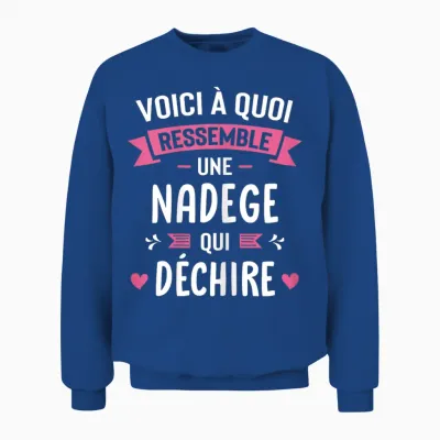 Woman Humour Personalized Gift Name Nadege Qui Déchire T-Shirt, Black, Female X-Small Unisex Sweatshirt - Royal