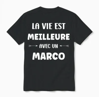 Humour Marco La Vie Est Meilleure Avec Marco Unisex T-Shirt - Black
