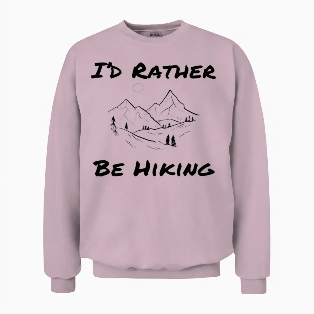 I'd Rather Be Hiking | Hiking Adventures Unisex Sweatshirt in Light Pink
