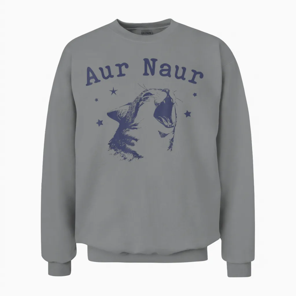 Aur Naur Funny Cat Meme Internet Slang Lover Cat Unisex Sweatshirt in Sport Grey