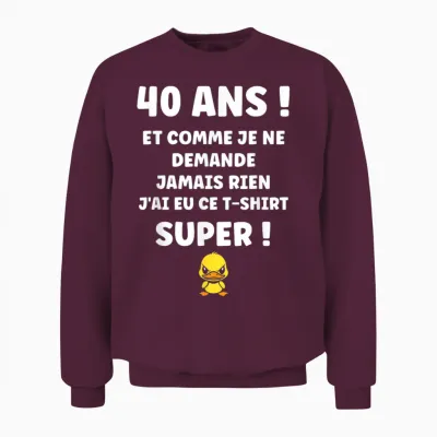 Draw Idea Funny 40 Years Funny Birthday 40 Years Unisex Sweatshirt - Maroon