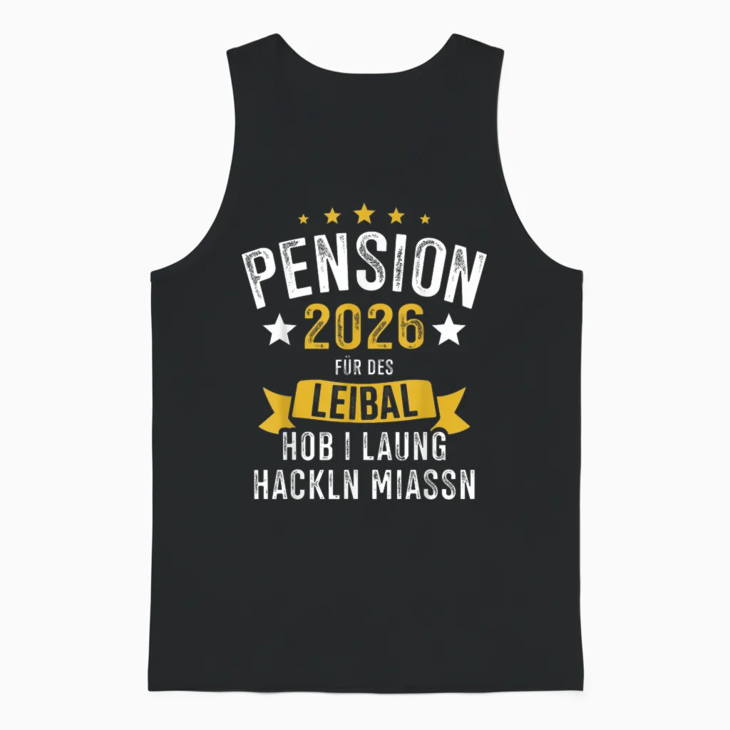 Pension 2026 Leibal Long Hackln Pensionist Unisex Tank Top in Black