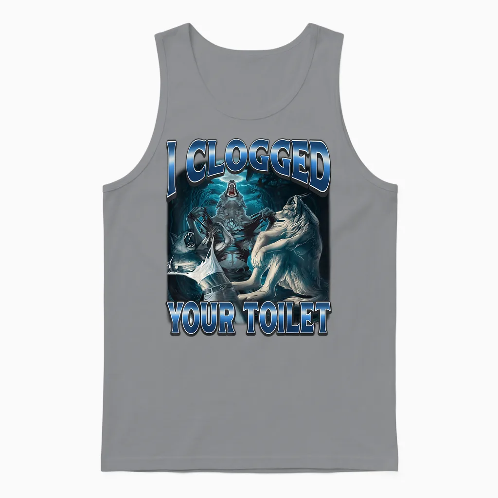 I Clogged Your Toilet Funny Alpha Wolf Meme Stupid Brainrot Unisex Tank Top in Sport Grey