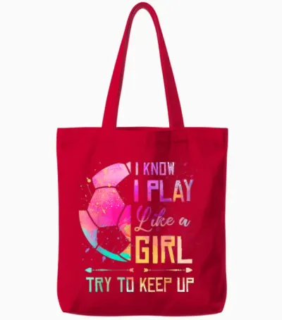 I Know I Play Like a Girl Soccer Tote Bags - Red