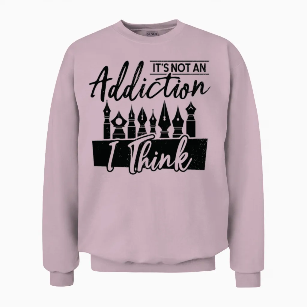 Fountain Pen Writing Pen Addiction Artist Unisex Sweatshirt in Light Pink