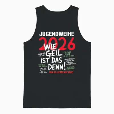 Jugendweihe 2026 Wie Geil Ist Das Denn Funny Saying Unisex Tank Top - Black