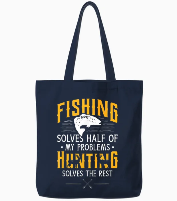 Fishing & Hunting Solve My Problems - Funny Gift Tote Bags in Navy