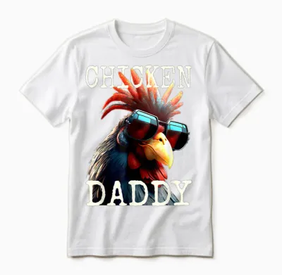 Chicken Daddy Chickens Father Farmer Poultry Farmer Father's Day Unisex T-Shirt - White