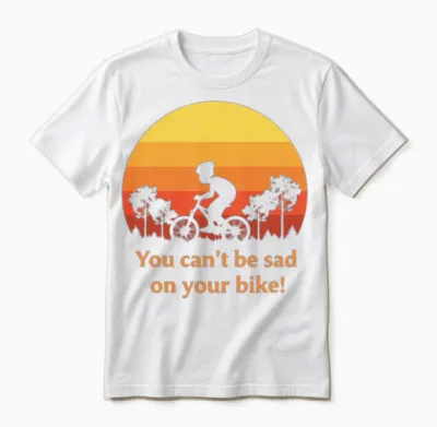 You Can't Be Sad on Your Bike! Unisex T-Shirt - White