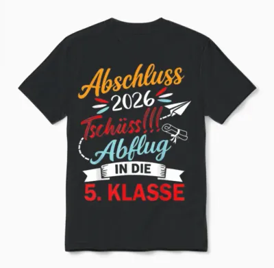 Abschluss Grundschule 2026 Tschüss Abflug in Die 5. Klasse Unisex T-Shirt - Black