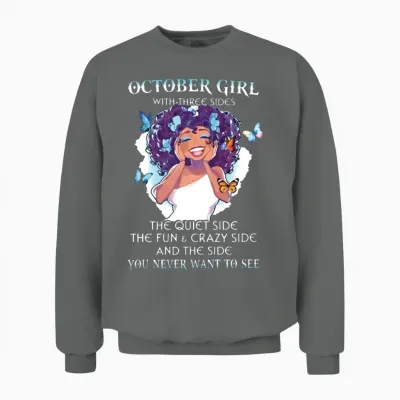 October Girl with Three Sides the Quiet Side the F Unisex Sweatshirt - Graphite Heather