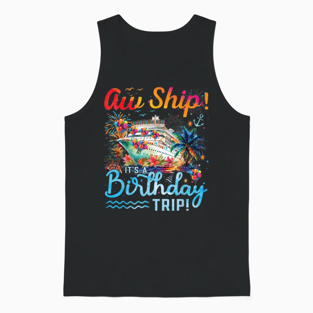 Aw Ship Its a Birthday Trip 2025 Family Matching Cruise Trip Unisex Tank Top in Black