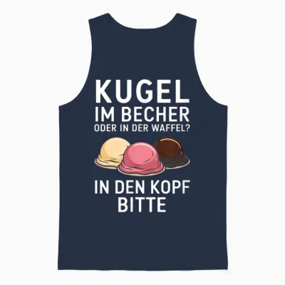 Kugel Im Becher Oder in Der Waffel Sarkasmus Ironie Spruch Unisex Tank Top - Navy