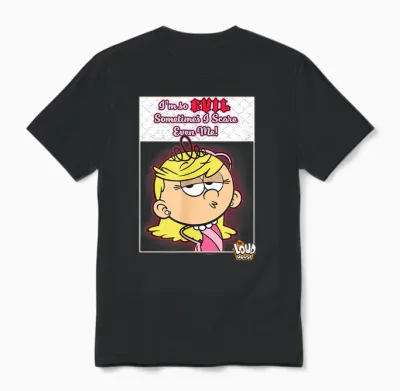 The Loud House I'm So Evil Sometimes I Scare Even Me Lola Unisex T-Shirt - Black