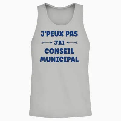 Town Hall Quote Humour J'peux Pas J'ai Conseil Municipal Unisex Tank Top - Ash