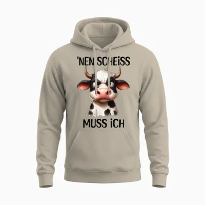 Lustige Kuh Mit Frechem Spruch 'nen Scheiss Muss Ich Unisex Hoodie - Sand