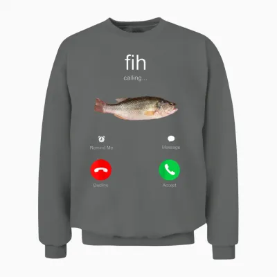 Fih Calling Remind Me Message Decline Accept Phone Call Fish Unisex Sweatshirt - Graphite Heather
