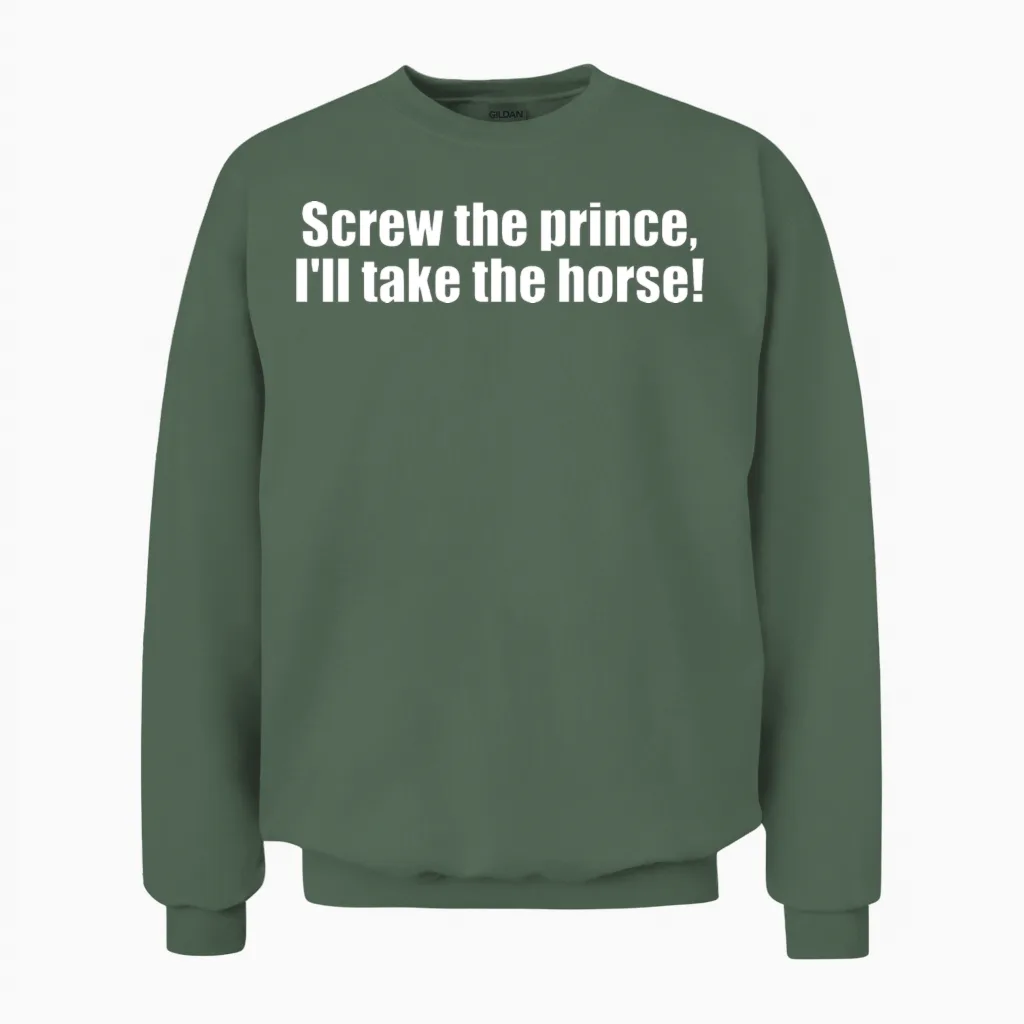 Horse Quote/ Saying Lovers Gift Unisex Sweatshirt in Military Green