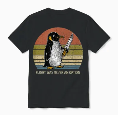 Penguin Flight Was Never an Option Funny Dark Humor Unisex T-Shirt - Black