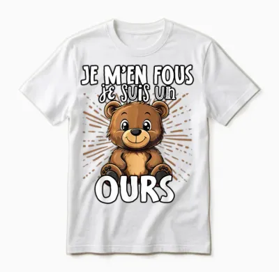 Je M'en Fous Je Suis Un Ours - Sweet Bear T-Shirt, Black, S Unisex T-Shirt - White