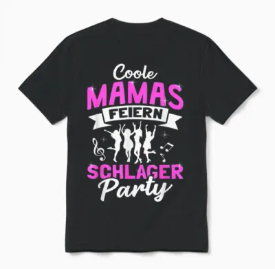 Coole Mamas Feiern Schlager Party Unisex T-Shirt - Black