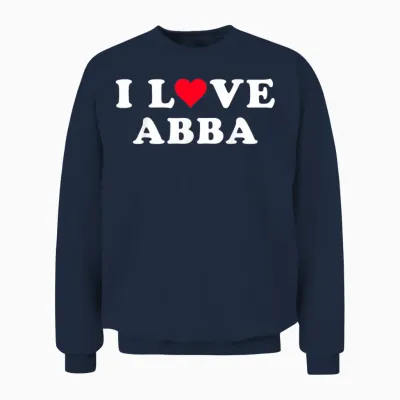 I Love Abba Matching Girlfriend and Boyfriend Abba Name T-Shirt, Black Unisex Sweatshirt - Navy