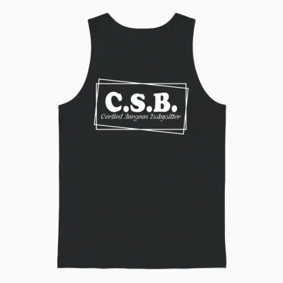 Funny Certified Surgeon Babysitter Csb, Nurse Unisex Tank Top - Black