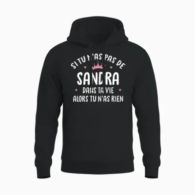 Woman Girlfriend Humour Personalized Gift Name Sandra Unisex Hoodie - Black